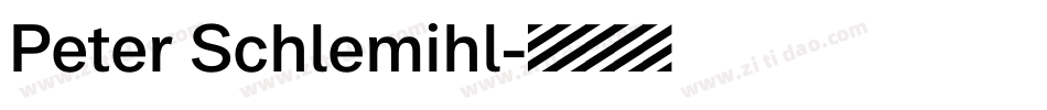 Peter Schlemihl字体转换